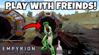 HOW TO PLAY WITH FRIENDS IN EMPYRION GALACTIC SURVIVAL EPIC GAMES [upl. by Anyg]