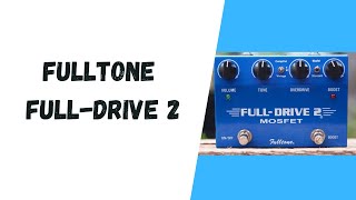 FULLTONE FULLDRIVE 2 MOSFET [upl. by Halyahs130]