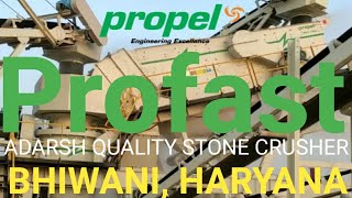 PROPEL PROFAST PLANT  Adarsh Quality  HARYANA StoneCrusherPlant xonbary wwwpropelindcom [upl. by Marlyn]