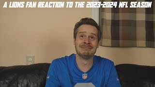 A Lions Fan Reaction to the 20232024 NFL Season [upl. by Gilead]