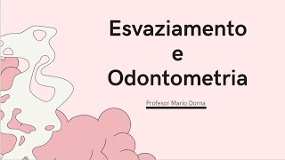 Aula 6  Esvaziamento e Odontometria [upl. by Helman723]