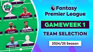 FPL GW1 TEAM SELECTION  Is Salah Worth It  Gameweek 1  Fantasy Premier League 202425 Tips [upl. by Ayotac]