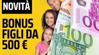 quotCome Richiedere il Nuovo Bonus Figli da 500 Euro Scadenza a Febbraio Affrettatiquot [upl. by Garlinda]