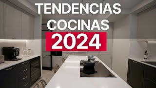 TENDENCIAS en COCINAS en 2024 ¡Ven a descubrirlas [upl. by Icam]