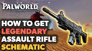 How To Get Legendary Assault Rifle Schematic In Palworld Quick Guide [upl. by Coy90]