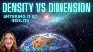 Density VS Dimension We Are Moving Into the 5th Density [upl. by Loria]