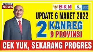 🔴 UPDATE 6 MARET 2022 2 KANREG 9 PROVINSI CEK SEKARANG [upl. by Giguere]