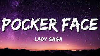 Lady Gaga  Poker Face Lyrics [upl. by Ennaeus]