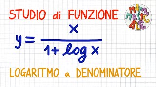 STUDIO DI FUNZIONE  logaritmo a denominatore  FS60 [upl. by Aihcsrop]