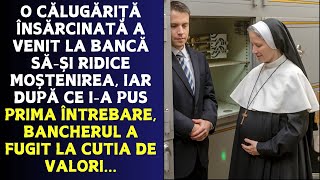 O călugăriță însărcinată a venit la bancă săși ridice moștenirea iar după ce ia pus prima întreba [upl. by Ennylyak]