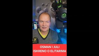 Osman i Juli iskreno o Elitarimaukljucila se i Anelina poznanica [upl. by Costa]