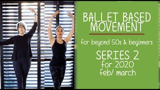 Beginners Basic Ballet Series 2 for 2020  for beyond 50s and beginners [upl. by Klarika]