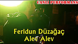 FDAlev Alev CANLI YAYINDAN fd feridundüzağaç alevalev cover canlı performans [upl. by Arannahs]