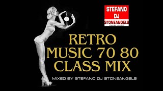 RETRO MUSIC 70 80 CLASS MIX COMPILATION FREE DOWNLOAD MIXED BY STEFANO DJ STONEANGELS [upl. by Nivlam]