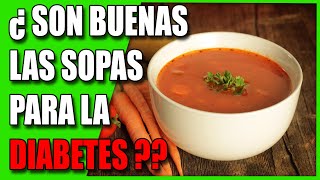 Las 3 MEJORES SOPAS para DIABETICOS fáciles de preparar [upl. by Claudette673]