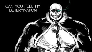 Can You Feel My Determination  Gigachad Sans Theme [upl. by Knick]