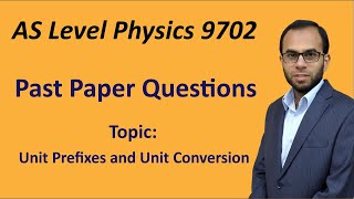 Topical Past Paper Questions 9702P1 AS Physics Unit Conversion and Unit Prefixes [upl. by Zebaj498]