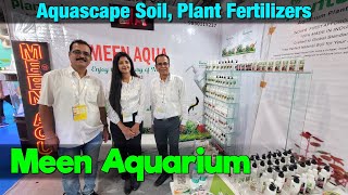 Meen Aquarium I Plant Fertilizer I Planteria Aquarium Soil I 14th IIPTF I 5th Aquagic Exhibition [upl. by Casta]