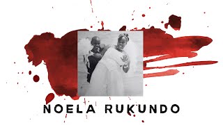 The Murder of Noela Rukundo [upl. by Norina]