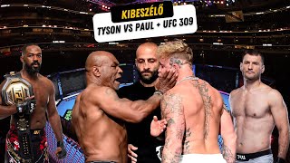 Tyson Vs Paul  UFC 309 Kibeszélő [upl. by Sajovich]