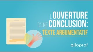 Louverture dune conclusion dun texte argumentatif  Français  Alloprof [upl. by Nodle]