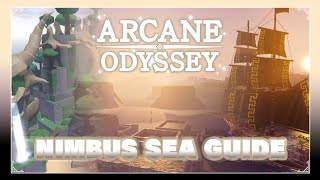 NIMBUS SEA OFFICIAL GUIDE In Arcane Odyssey  Arcane Archives [upl. by Palila]