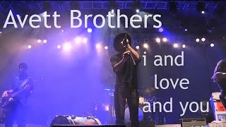 The Avett Brothers  I and Love and You [upl. by Fillender]