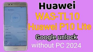 Huawei p10 lite frp bypass p10 lite google lock bypass Huawei WASTL10 Gmail Account bypass [upl. by Ailuig]