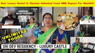 Luxury Hostel In Chennai Unlimited Food 4000 Rupees Per Month Sri Dev Residency  Luxury Castle [upl. by Reider966]