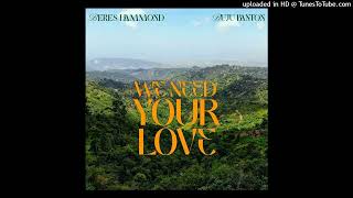 Beres Hammond amp Buju Banton  We Need Your Love April 2023 [upl. by Mavra]