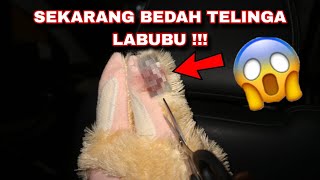 SEKARANG BEDAH TELINGA LABUBU  TERNYATA DALEM NYA INI  😭‼️ [upl. by Gayel]