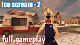 Ice Cream 2 full game play [upl. by Eltrym933]