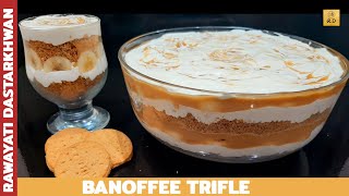 Banoffee Trifle  banoffee pie trifle by Rawayati Dastarkhwan [upl. by Perkin741]