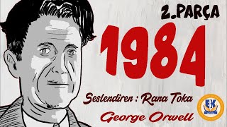 1984  George Orwell Sesli Kitap 2Parça Rana Toka [upl. by Bert]