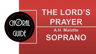 The Lords Prayer  SOPRANO Malotte [upl. by Oremor]