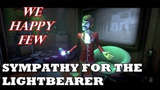 We Happy Few  quotSympathy for the Lightbearerquot Guide [upl. by Notak]