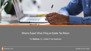 What to Expect When Filing an Estate Tax Return [upl. by Lletnahc7]