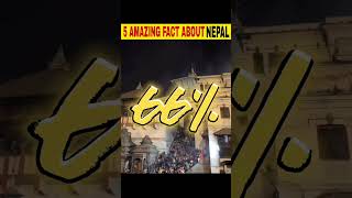 NEPAL 5 AMAZING FACT ABOUT NEPAL nepal amazingfacts facts [upl. by Charo]