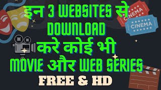 Top 3 Website to Download latest movies in hd free  Hindi dubbed movies and Web Series [upl. by Anamor]