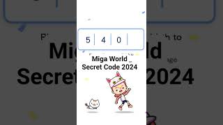 Miga World Secret Code Unlock All House 2024 migaworld [upl. by Nev]