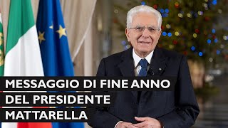 Messaggio di fine anno del Presidente della Repubblica Sergio Mattarella [upl. by Llenrod807]