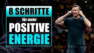 Positives Denken lernen In 8 Schritten zu einem neuen Lebensgefühl [upl. by Teplica]