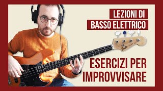 Lezioni Di Basso Elettrico Un Esercizio Per Migliorare LImprovvisazione LEZ 6 [upl. by Rachelle]