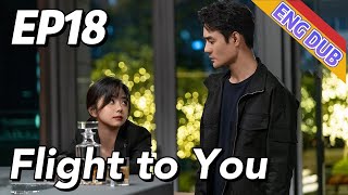 【Eng】 Flight to You Eps 18 ¦ Starring Wang Kai Tan Songyun ¦ Urban Romantic Korean Drama [upl. by Onileba468]