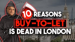 10 Reasons Why BuytoLet Property Investment is Dead in London [upl. by Ahl]