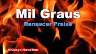 Playback Renascer Praise 1000 Graus 1 Tom Abaixo [upl. by Yramanna]