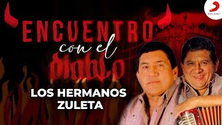 Encuentro Con El Diablo Los Hermanos Zuleta  Letra Oficial [upl. by Nareht81]