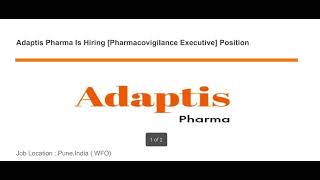 Pharmacovigilance Executive  New Job Update from Adaptis Pharma [upl. by Ode118]