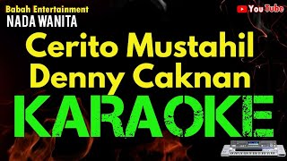 Cerito Mustahil Karaoke  Denny Caknan  Nada Wanita [upl. by Kallick]