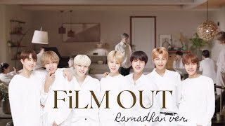 FiLM OUT BTS 방탄소년단  Ramadhan ver [upl. by Aldus42]